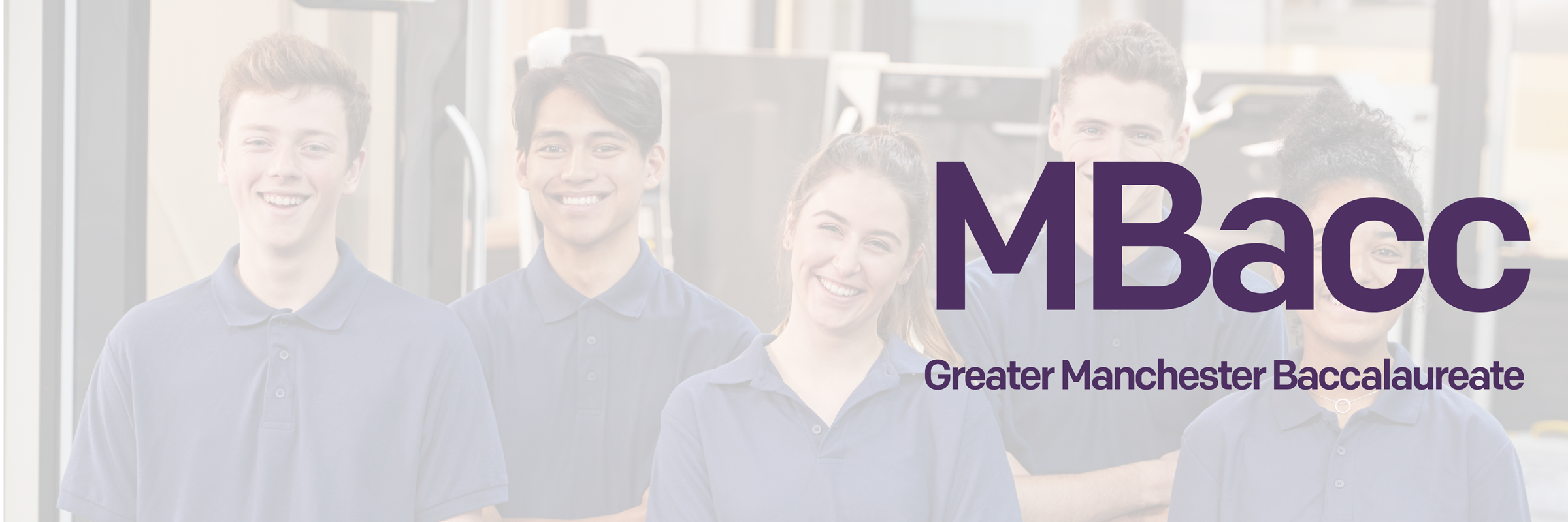 A group of young people smiling with the words "Greater Manchester Baccalaureate" in purple